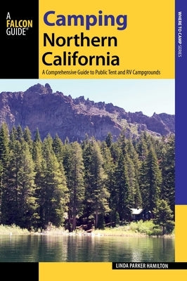 Camping Northern California by Hamilton, Linda