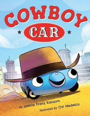 Cowboy Car by Ransom, Jeanie Franz