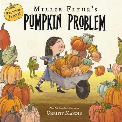Millie Fleur's Pumpkin Problem by Mandin, Christy