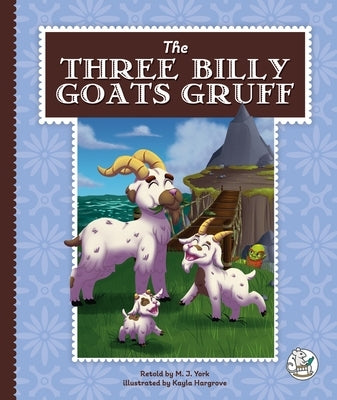 The Three Billy Goats Gruff by York, M. J.