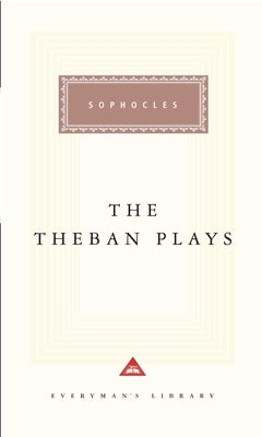 The Theban Plays: Introduction by Charles Segal by Sophocle