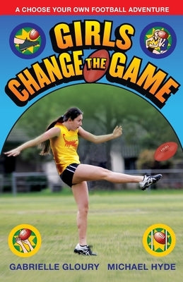 Girls Change the Game by Gloury, Gabrielle