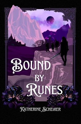 Bound by Runes by Scheirer, Katherine