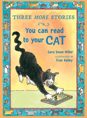Three More Stories You Can Read to Your Cat by Miller, Sara Swan
