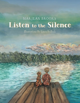 Listen to the Silence by Brooks, Marjean