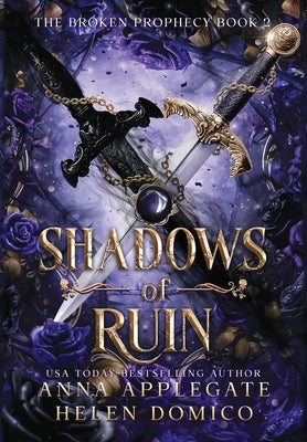 Shadows of Ruin (The Broken Prophecy Book 2) by Applegate, Anna