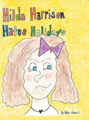 Hilda Harrison Hates Holidays by Hassell, Katie