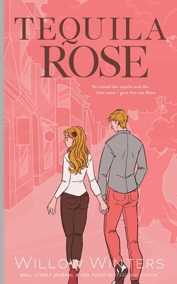 Tequila Rose: Artist Rendition by Winters, Willow