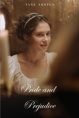 Pride and Prejudice (Annoted) by Austen, Jane