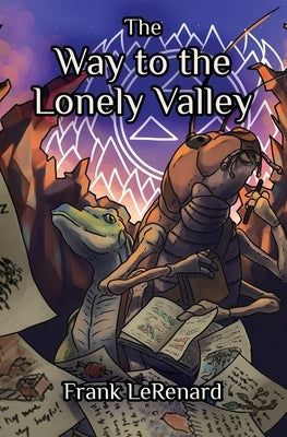 The Way to the Lonely Valley by Lerenard, Frank