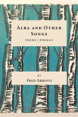 Alba and Other Songs by Arroyo, Fred
