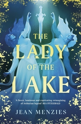 The Lady of the Lake by Menzies, Jean