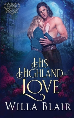 His Highland Love by Blair, Willa