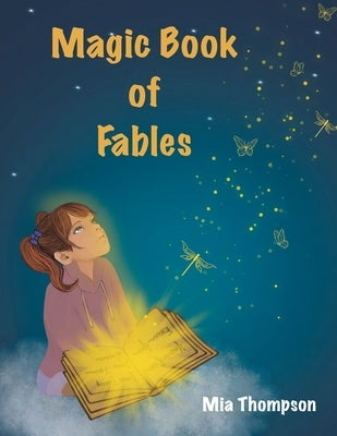 Magic Book of Fables by Thompson, Mia