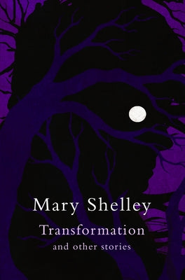 Transformation by Shelley, Mary