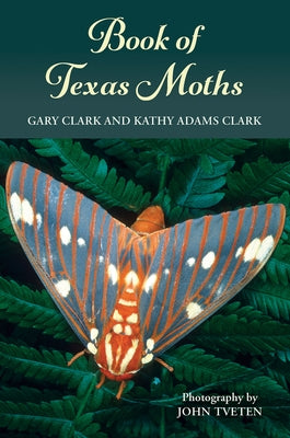 Book of Texas Moths by Clark, Gary