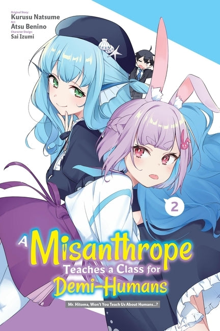 A Misanthrope Teaches a Class for Demi-Humans, Vol. 2 (Manga) by Natsume, Kurusu