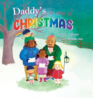 Daddy's 12 Days of Christmas by Carroll, Katie L.