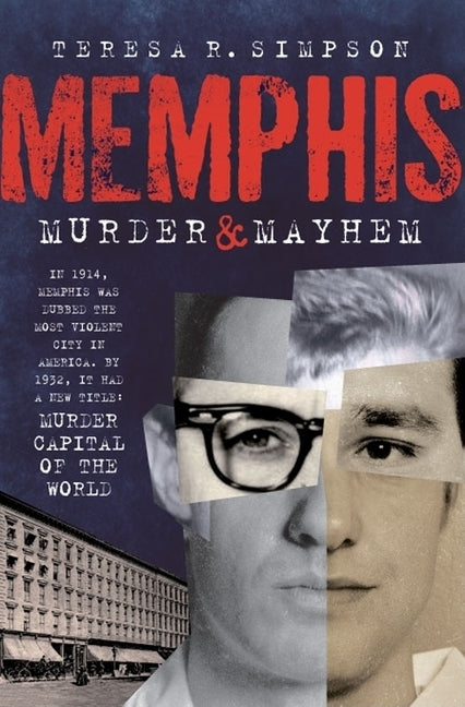 Memphis Murder & Mayhem by Simpson, Teresa R.