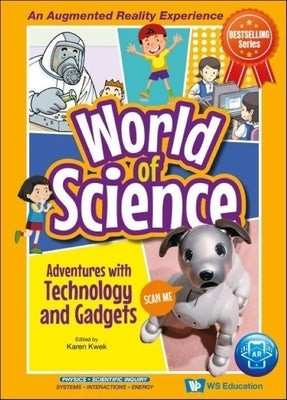 Adventures with Technology and Gadgets by Kwek, Karen