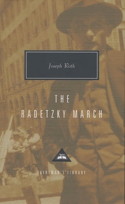 The Radetzky March: Introduction by Alan Bance by Roth, Joseph