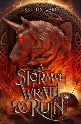 A Storm of Wrath & Ruin by Ward, Kristin