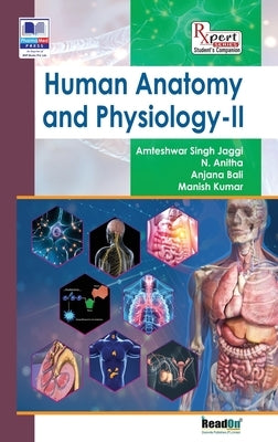 Human Anatomy and Physiology - II by Singh, Amteshwar Jaggi