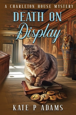 Death on Display by Adams, Kate P.