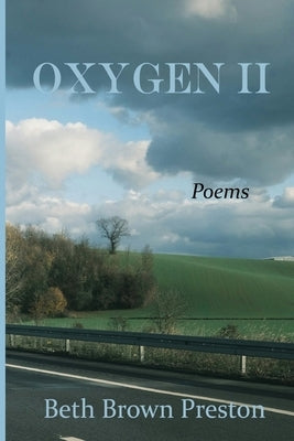 Oxygen II: Poems by Brown Preston, Beth