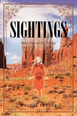 Sightings: Book Two of the Trilogy by Fetzer, Maggie