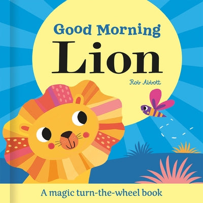 Good Morning Lion by Abbott, Rob