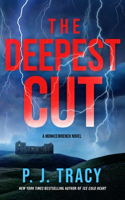 The Deepest Cut by Tracy, P. J.