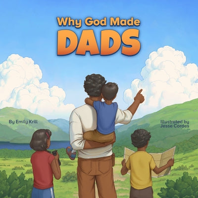 Why God Made Dads by Krill, Emily
