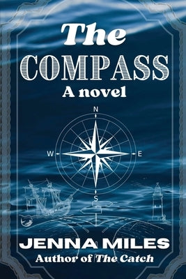 The Compass by Miles, Jenna