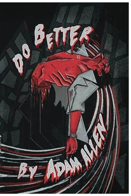 Do Better by Allen, Adam