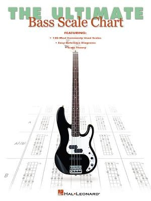 The Ultimate Bass Scale Chart by Hal Leonard Corp