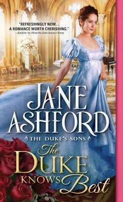 The Duke Knows Best by Ashford, Jane