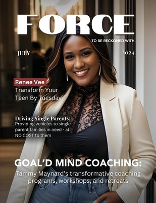 FORCE Magazine: July 2024 by Witteman, Cindy