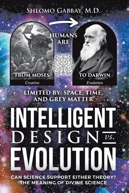 Intelligent Design versus Evolution by Gabbay, Shlomo