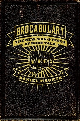 Brocabulary by Maurer, Daniel