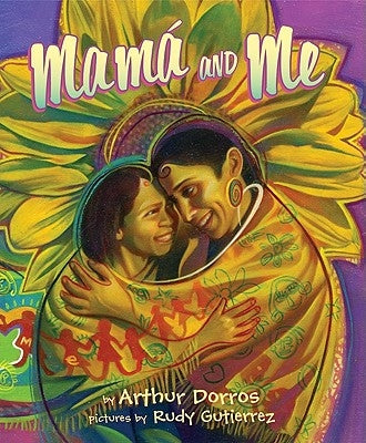 Mama and Me by Dorros, Arthur