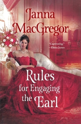 Rules for Engaging the Earl: The Widow Rules by MacGregor, Janna