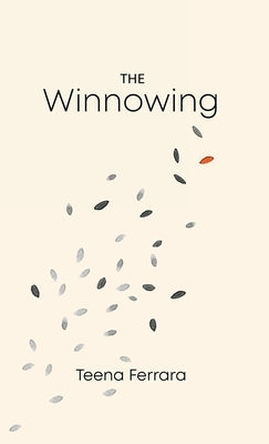 The Winnowing by Ferrara, Teena