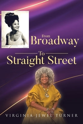From Broadway to Straight Street by Turner, Virginia Jewel