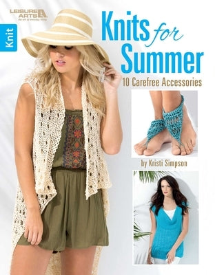 Knits for Summer: 10 Carefree Accessories by Simpson, Kristi