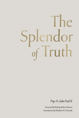 The Splendor of Truth by Pope John Paul II