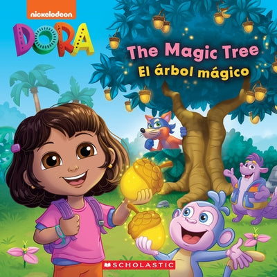 The Magic Tree / El Árbol Mágico (Dora Storybook) by King, G. M.