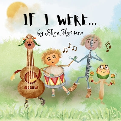 If I Were... by Marciano, Ellyn