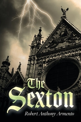 The Sexton by Armento, Robert Anthony