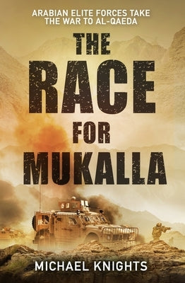 The Race for Mukalla by Knights, Michael